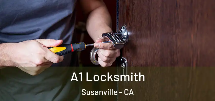  A1 Locksmith Susanville - CA
