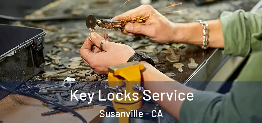 Key Locks Service Susanville - CA