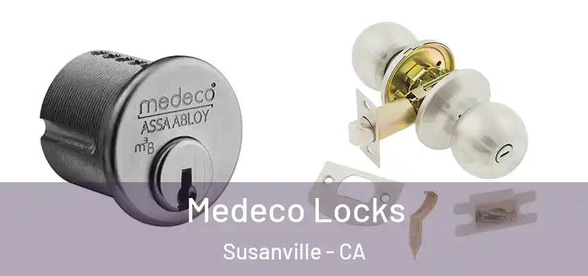 Medeco Locks Susanville - CA
