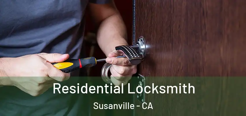 Residential Locksmith Susanville - CA